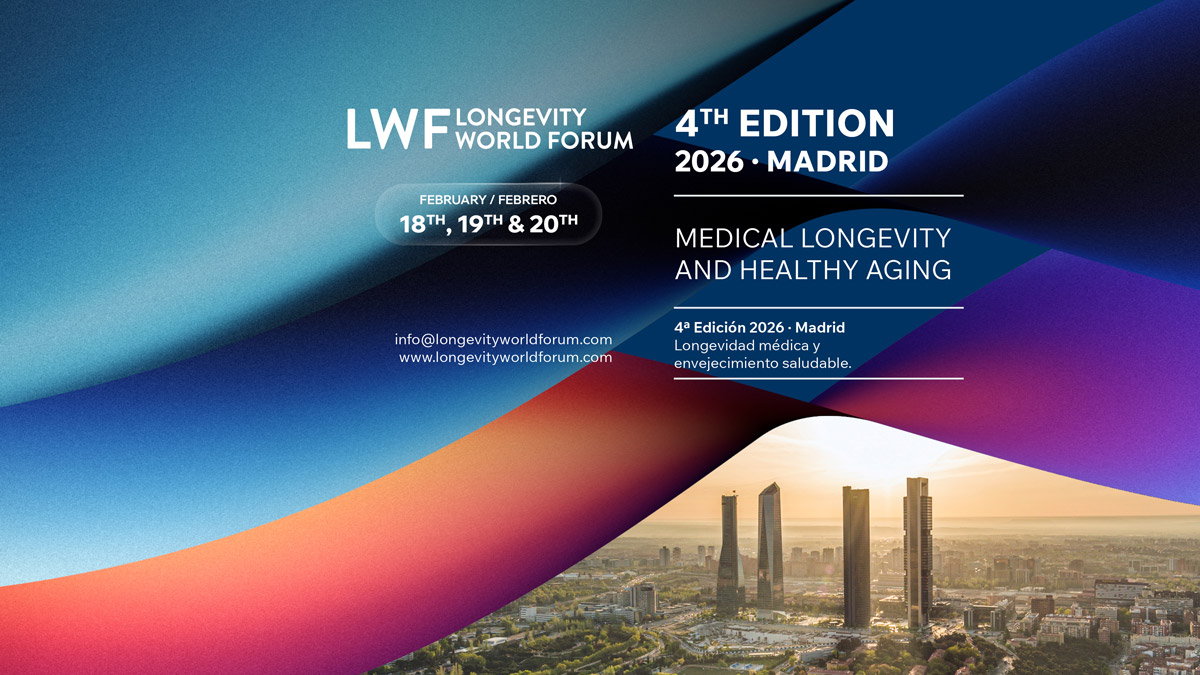 Longevity World Forum 4th Edition | Feb 18-20, 2026 - Madrid